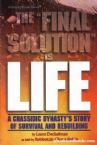 The Final Solution Is Life